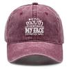 If My Mouth Doesn't Say It, My Face Will" Print Adjustable Baseball Hat, Woman's Cap Trendy Cozy Sun Protective Sun Protection Snapback Baseball Cap