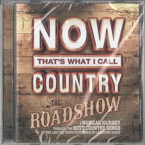 

CD LONESOME ROSES Now Thats What I Call Music The 0830054 UNIVERSAL 2019 US CountryFolk Used