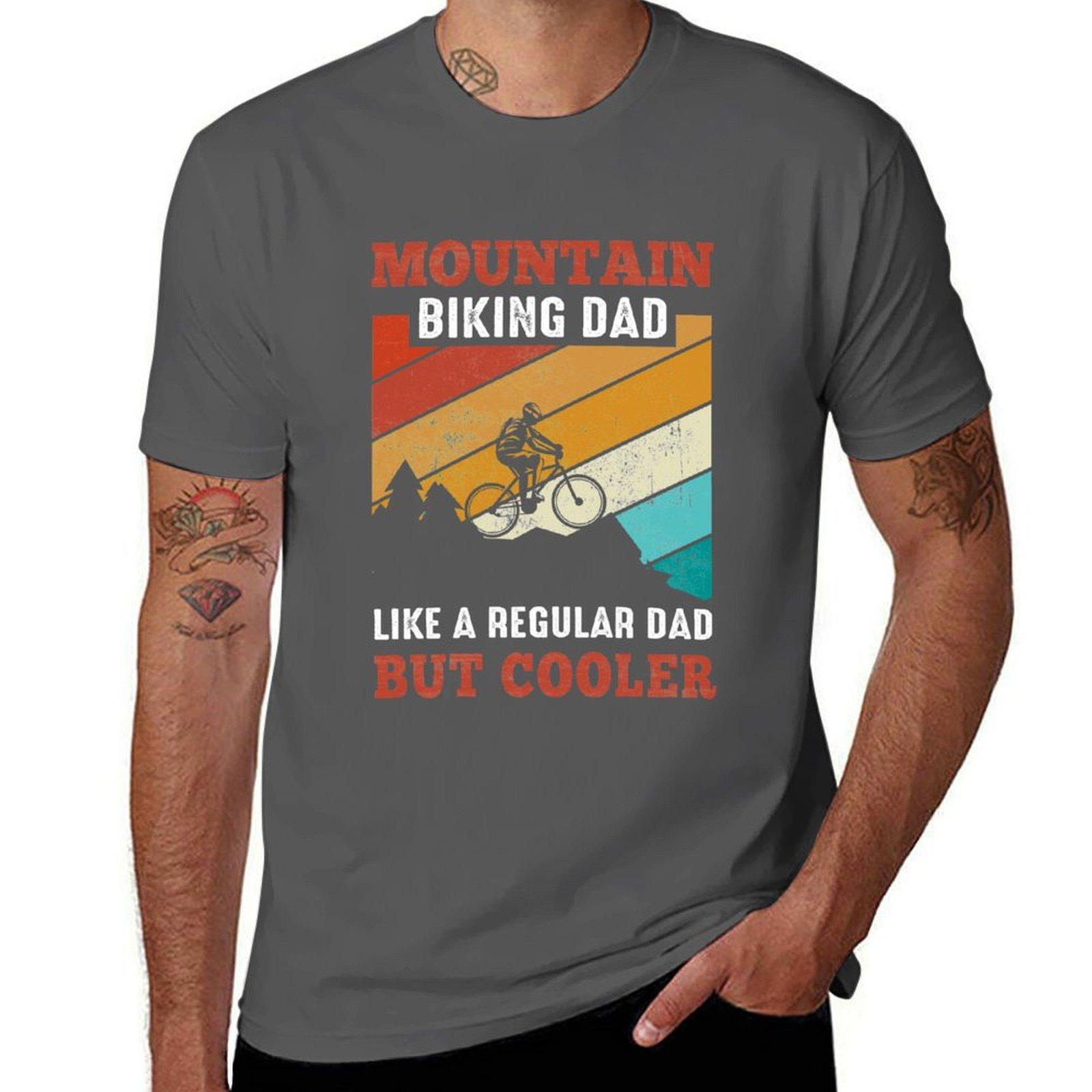 

Mountain Biking Dad Like a Regular Dad But Cooler T-Shirt t shirt man designer man t shirts high quality luxury brand T-Shirt 4XL