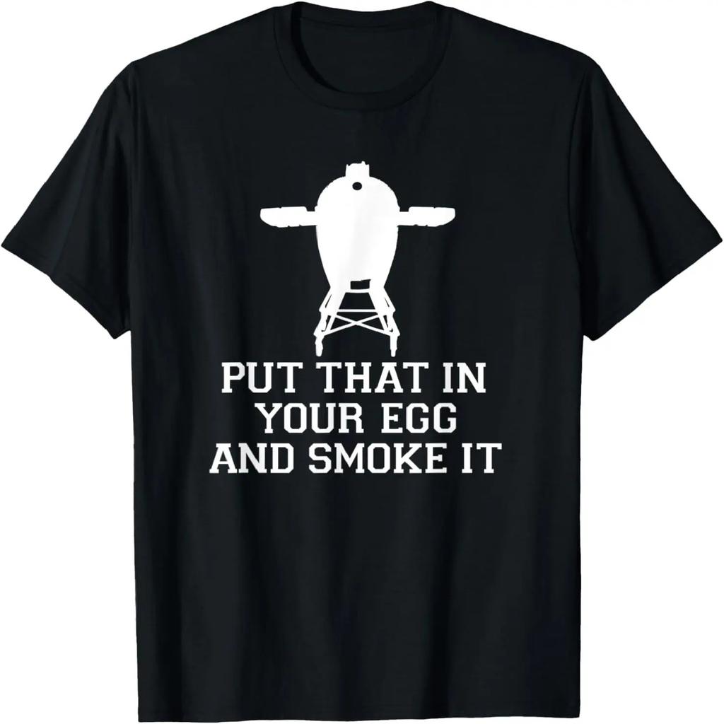 Mens Put That in Your Egg and Smoke it T-Shirt