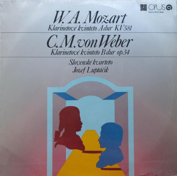 

LP Record WOLFGANG AMADEUS MOZART CARL MARI Klarinetove Kvinteto A Dur KV 581 91110606 Opus 1978 Czechoslov Classical Used