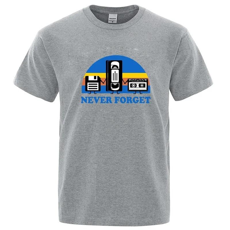 Summer Men's T-shirt Never Forget Sarcastic Graphic Music Funny Printed Cotton Blend T-Shirt Loose Male Top Casual Short Sleeve