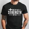 Not My Strength Bible Verse Tshirt Woman Man Christian Religious Printed Tshirt Vintage Casual Oneck Cotton Shortsleev Tops