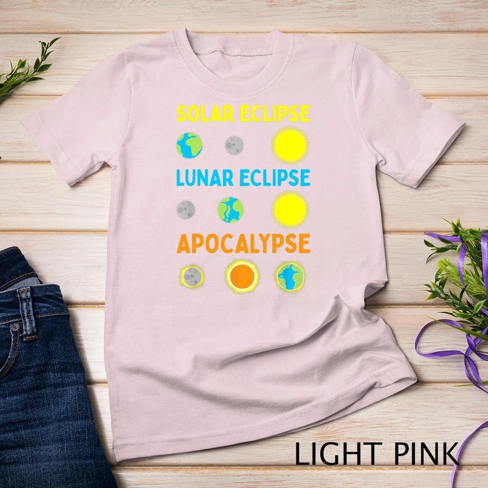 Funny Lunar Solar Eclipse and Apocalypse Funny Science T-Shirt Unisex T-shirt 7 2XL