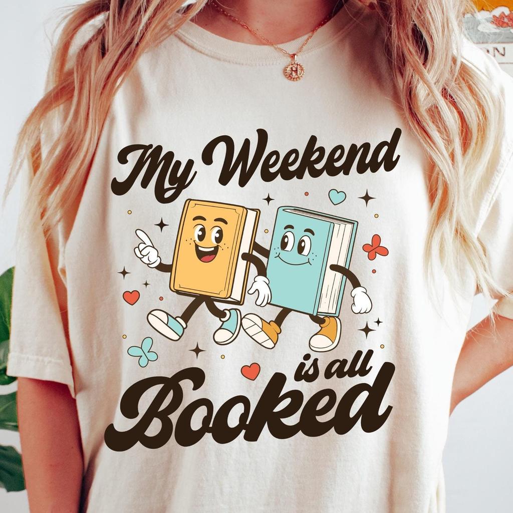 My Weekend Is All Booked Shirt, Retro Comfort Bookish Shirt, Book Lover Sweatshirt, Happy Reader T-Shirt, Gifts for Readers