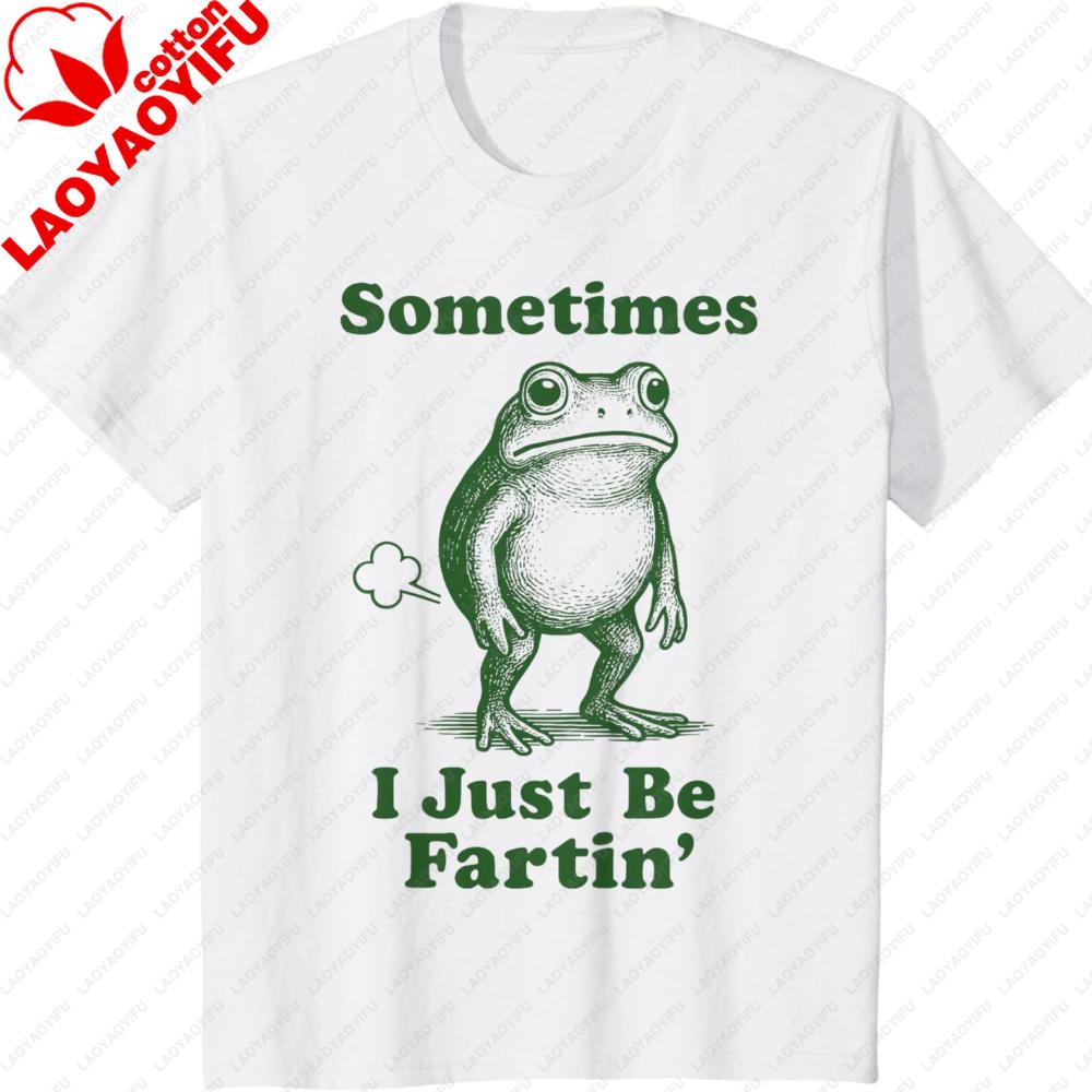 Soms Gewoon Boeren Kikkertje T-shirt Harajuku Grafische T-shirts Unisex Kleding Grappig Buiten Hoge Kwaliteit Katoen Korte Mouw Top