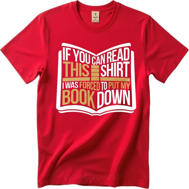 Comfortable Boys short sleeve tshirt Plus Size If You Can Read This Shirt I Was Forced To Put My Book Down Basic Unisex S