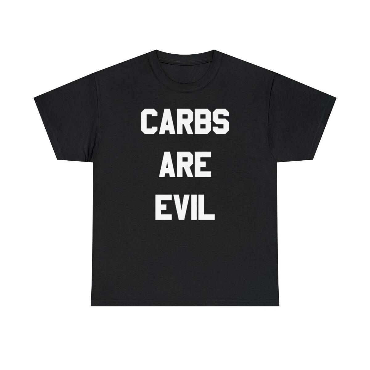 Carbs Are Evil Graphic T-Shirt, Sizes S-5XL M