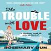 The Trouble With Love by Rosemary Dun Paperback Book 9781835742082