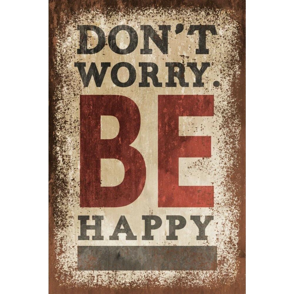 Dont Worry Be Happy Vintage Text Quote Tin Sign Vintage Durable Metal Plaque Wall Decor Home Office Bar Man Cave Wall Art