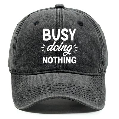 Busy Doing Nothing Unisex Snapback Baseball Hat Caps For Woman Washed Retro Adjustable Baseball Cap Perfect For Street Wear