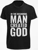 In The Beginning Man Created God SHIRT Funny Atheist Anti Religion Religious TEE