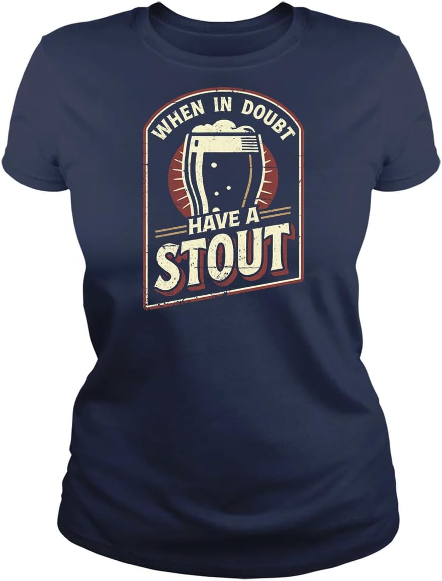 When in Doubt Have a Stout Womens T Shirt - Funny Drinking Humor Cotton Shirt - Short Sleeve Crew Neck Soft Fitted Tees S разноцветный