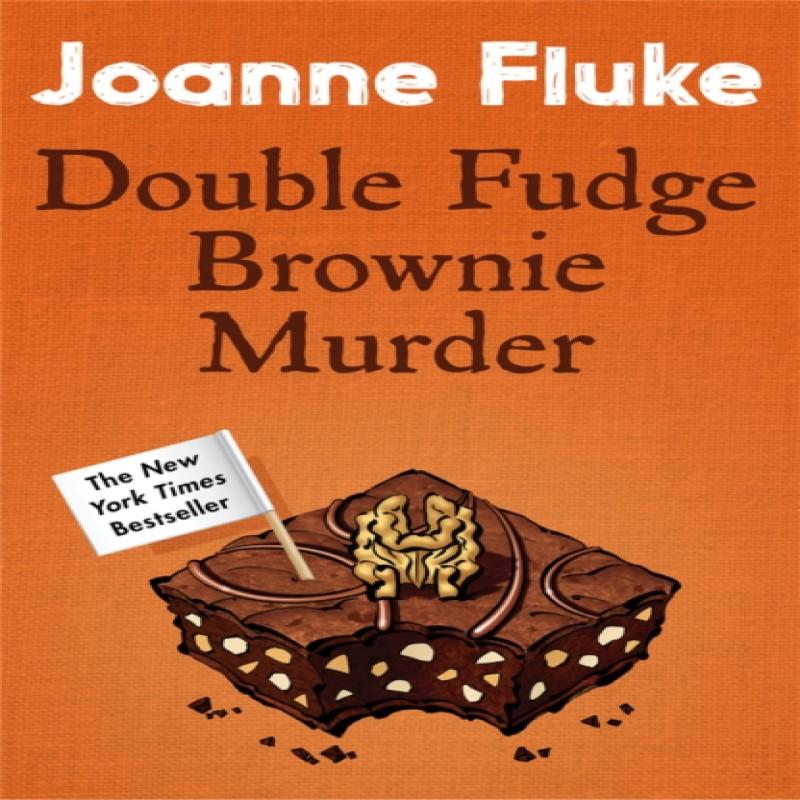Double Fudge Brownie Murder Hannah Swensen Mysteries Book 18 By... 9781472221438