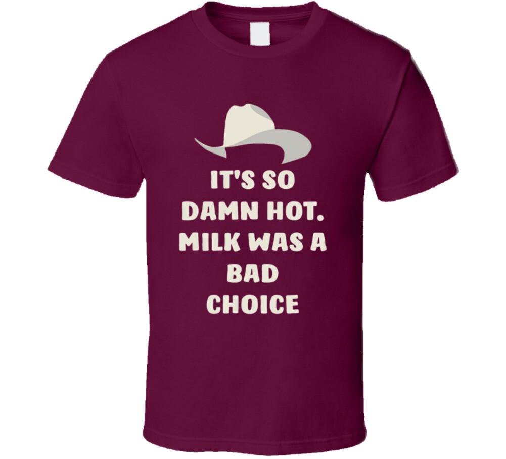 New Anchorman Champs Hat It s So Damn Hot. Milk Was A Bad Choice Quote Fan T Shirt L