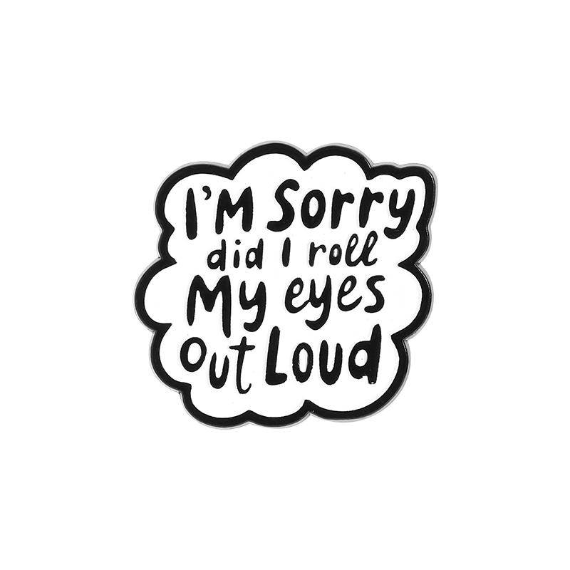 Funny Sarcastic Humorous Quotes Enamel Pins I'm Not Weird I'm Limited Edition Brooches Backpack Lapel Badge Jewelry for Friends