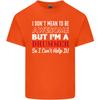 I Dont Mean Im a Drummer Drumming Drum Unisexs Light Cotton TShirt