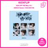 PRE-ORDER KickFlip KICK OFF THE WALL Pt.1 DIGIPACK Random + FANS POB