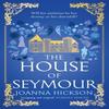 The House of Seymour by Joanna Hickson Paperback Book 9780008544690
