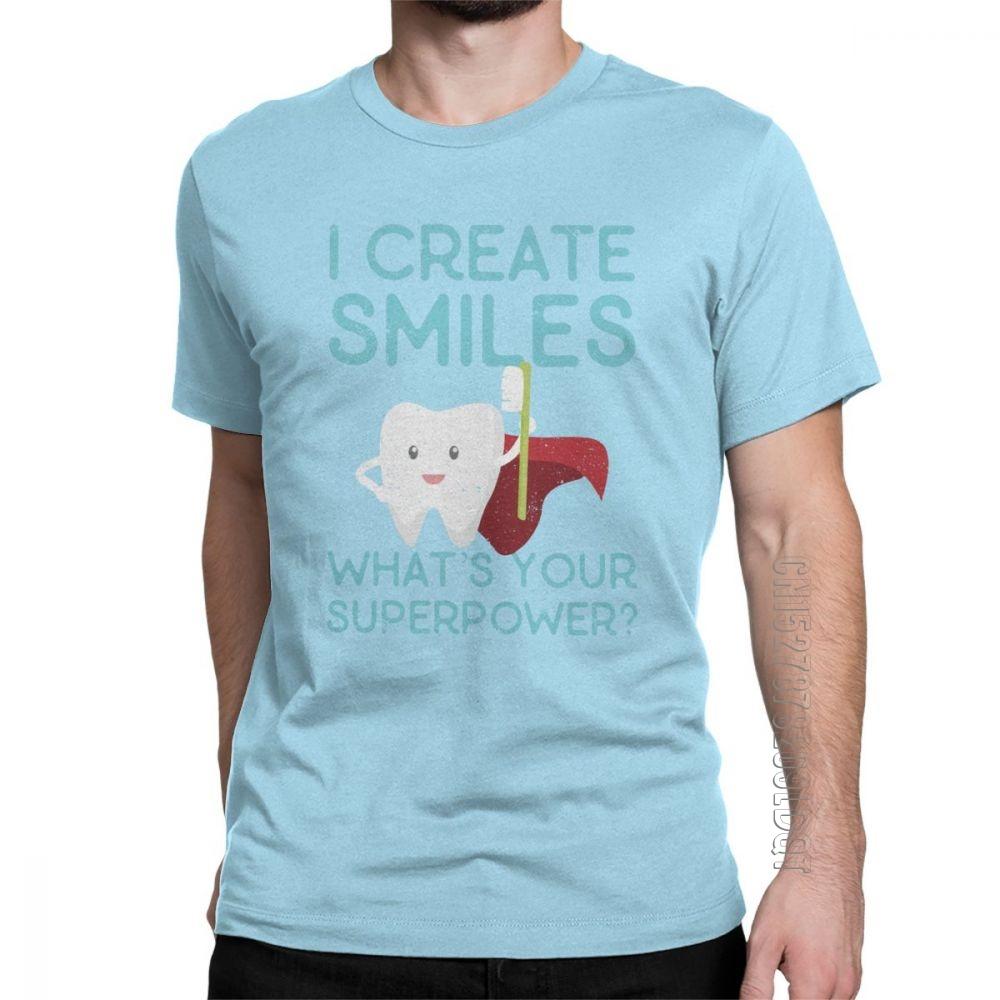 I Create Smiles TShirt Unisex Dentist Dental Hygienist Male Tshirt Vintage Basic Tees O Neck Pure Cotton Tops Gift Idea T Shirts