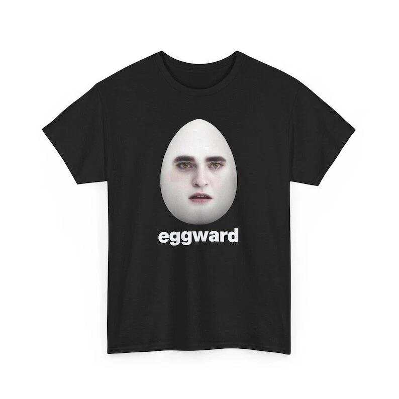 Eggward Tshirt, Funny Meme Shirt, Edward Cullen Parody Tee, Sarcastic XL