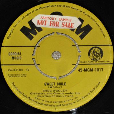 7inch Record SHEB WOOLEY - Sweet Chile / More 45MGM1017 MGM Records 1959 UK Folk Used