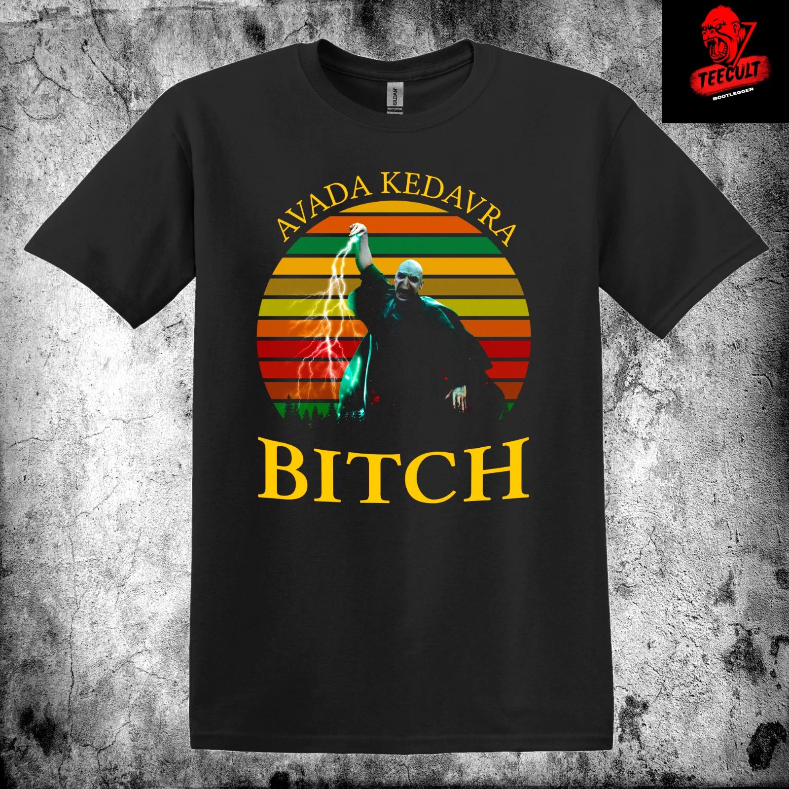 Men s and Women s T-shirts Avada Kedavra Bitch Harry Potter Funny Unisex Cotton Premium XS