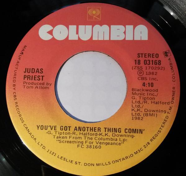 

7inch Record JUDAS PRIEST Youve Got Another Thing Comin 1803168 Columbia 1982 Canada Rock Used