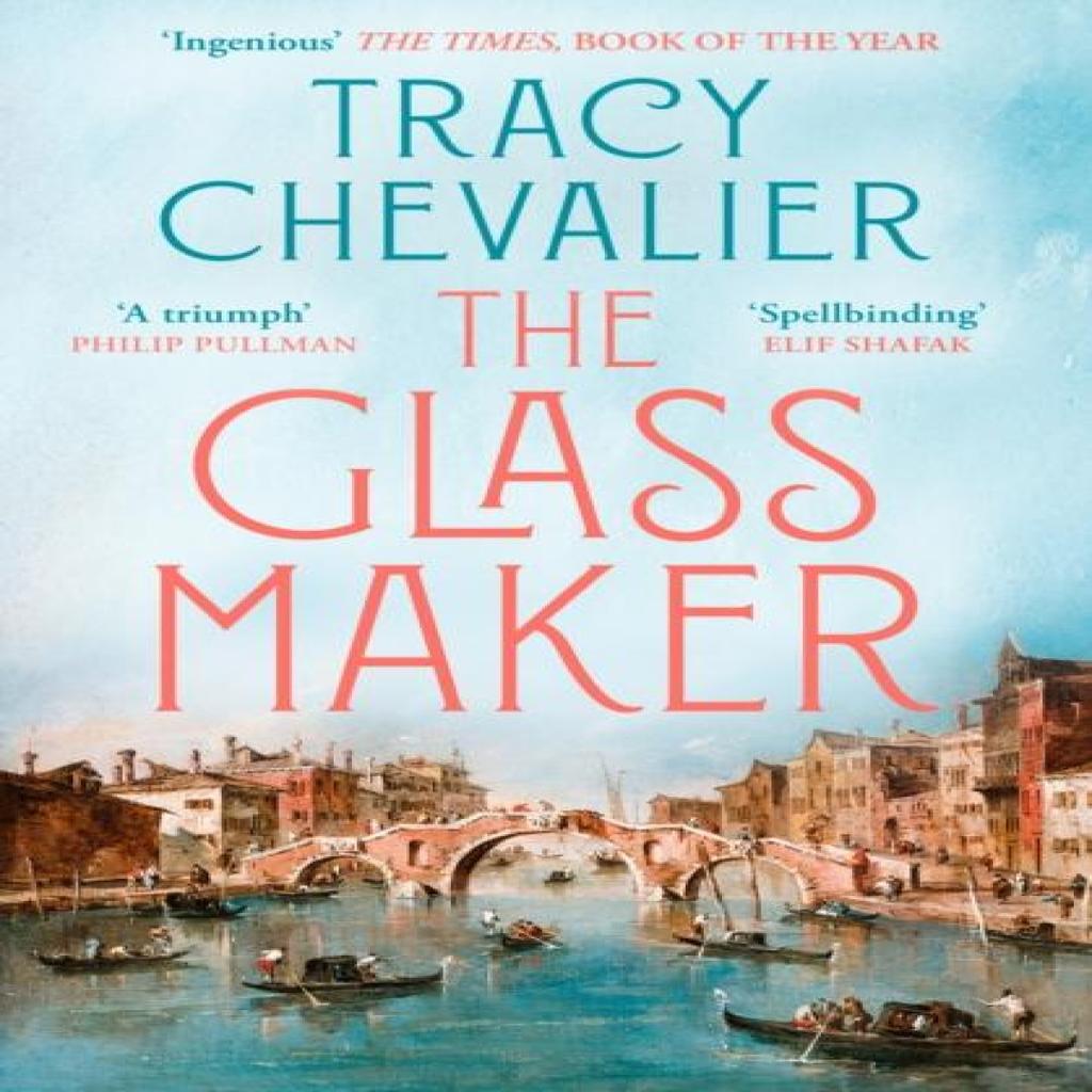 The Glassmaker by Tracy Chevalier Paperback Book 9780008153892