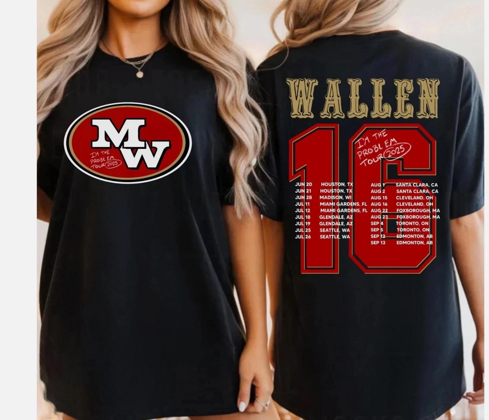 Morgan Wallen 49ers I m the Problem morgan Wallen Tour Inspired 2025 T-Shirt 3XL
