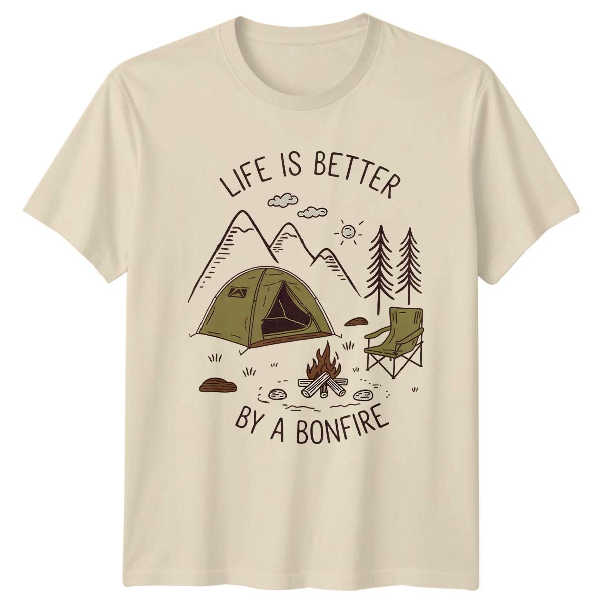 Life Is Better By A Bonfire T-Shirt Camping Outdoor Gift For Him And Her M