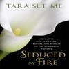 Seduced By Fire A Partners In Play Novel by Tara Sue Me Paperback Book 9781472208163