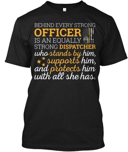 Behind Every Dispatcher TTshirt Made in the USA Size S to 5XL S