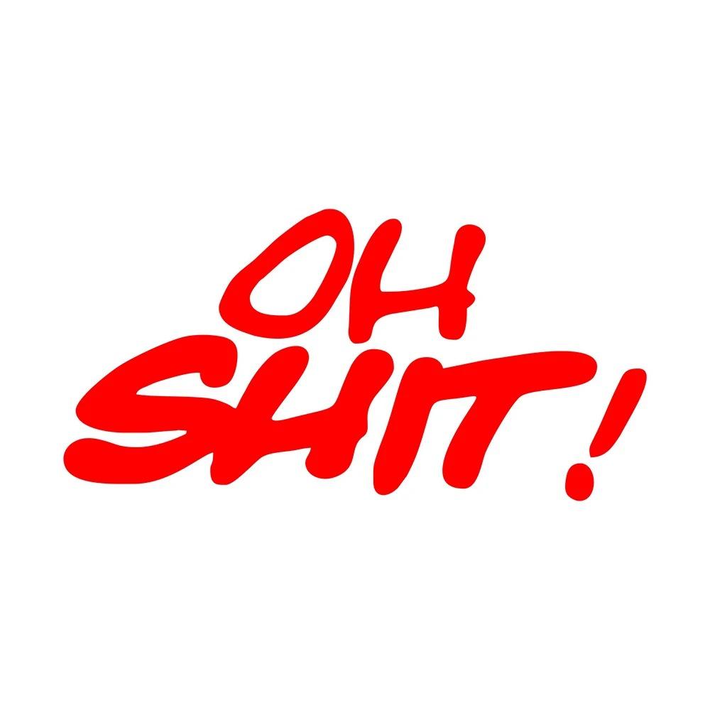 Funny Letters OH SHIT Motorcycle Stickers Waterproof for Motorbike Fuel Tank Helmet Fairing Electric Scooter Vinyl Decals