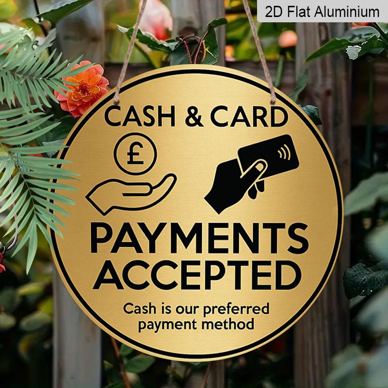 2D Flat, 1pc 7.87x7.87in Round Aluminum Sign- Brushed Golden Metal Sign-' Cash Card Payments Accepted' Preferred Method of Payment Plaque, Durable