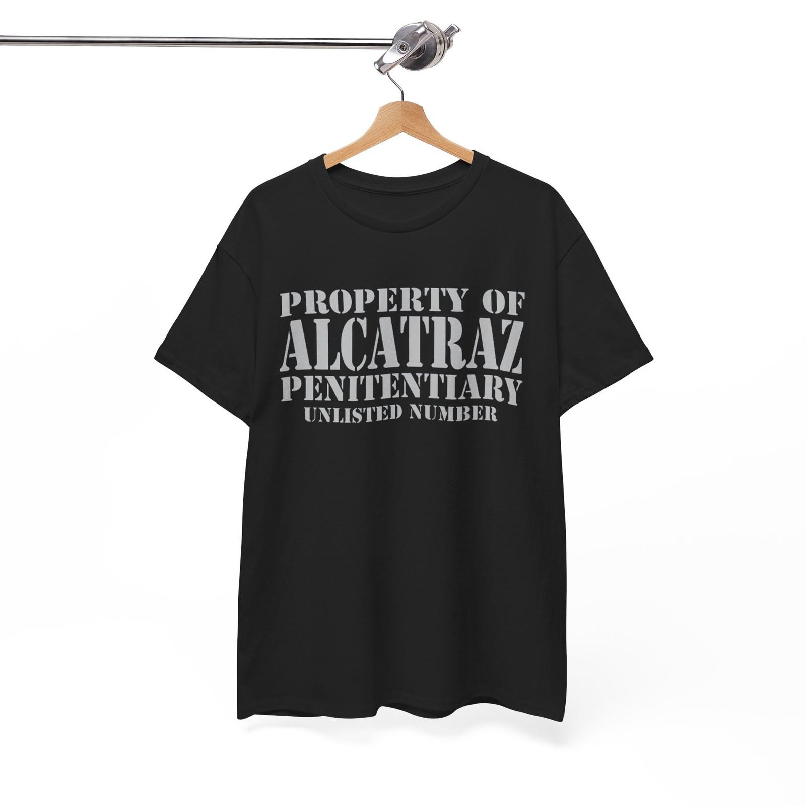 PROPERTY OF ALCATRAZ T-Shirt- Unisex Cotton Tee XXL