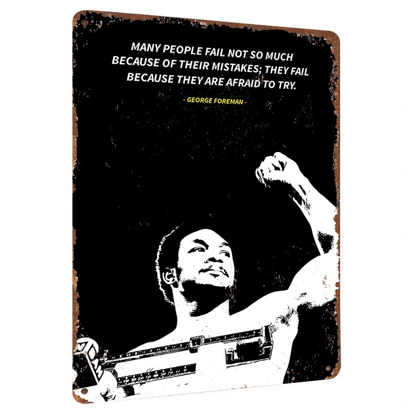 

Inspirational Quote Metal Wall Art George Foreman Classic Saying Home Decor 20x30cm（7.8x11.8inch）