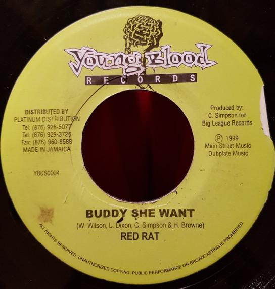 

7-дюймовая пластинка RED RAT - Buddy She Want YBCS0004 Young Blood Rec 1999 Ямайка Регги, Ска и Даб Б/У