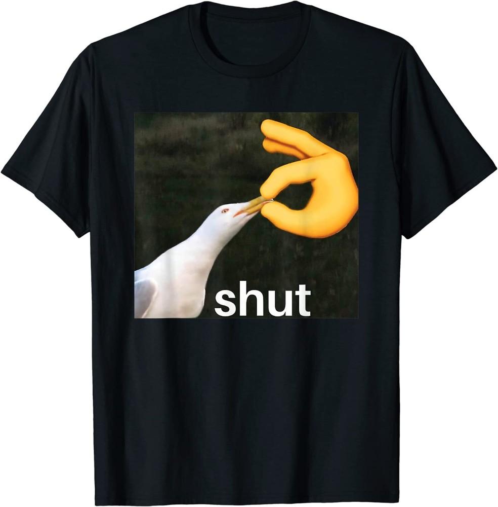 Shut Seagull Meme Bird Shut Meme T-Shirt XXXXL
