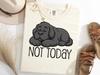Newfoundland Not Today Shirt, Lazy Dog T-Shirt, Funny Gentle Giant Tee, Sleepy Newfie Tshirt, Relaxed Pup Shirt, Dog Lover Gift