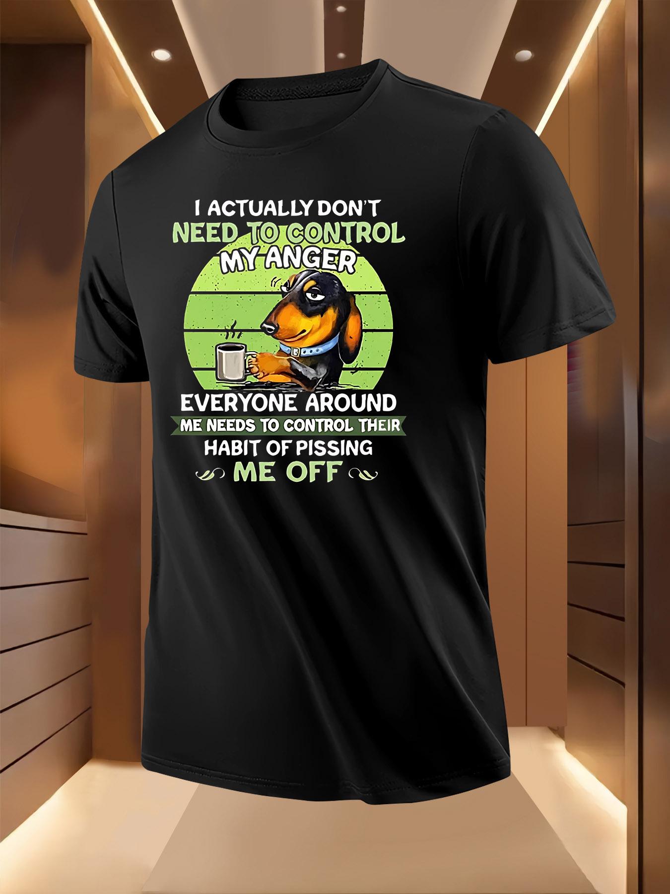 Funny Dachshund Tshirt with  I Actually Don t Need My Ang... XXXXL