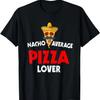 Nacho Durchschnittlicher Pizza-Liebhaber Kostüm Italien Pizzeria T-Shirt