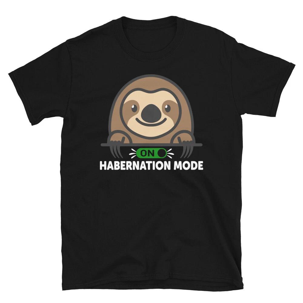 Habernation Mode Funny Novelty Sloth Classic Everyday Sarcastic Gift T-Shirt L