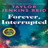 Forever Interrupted by Taylor Jenkins Reid Paperback Book 9781398516748