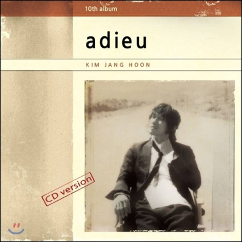

Kim Jang Hoon s 10th album - Adieu