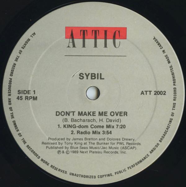 

12inch Record SYBIL - Don t Make Me Over / Here Comes My ATT2002 Attic 1989 Canada Dance & Electronica Used