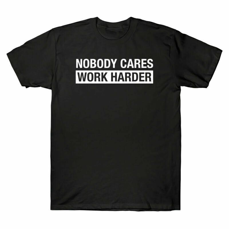 Cares Fitness Gym Unisexs Motivational Black Work Nobody Tshirt Harder Workout S