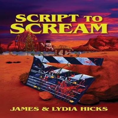 Script To Scream by Lydia Hicks Paperback Book 9781684818969