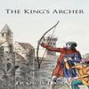 The Kings Archer by Francis Lecane Paperback Book 9781467886949