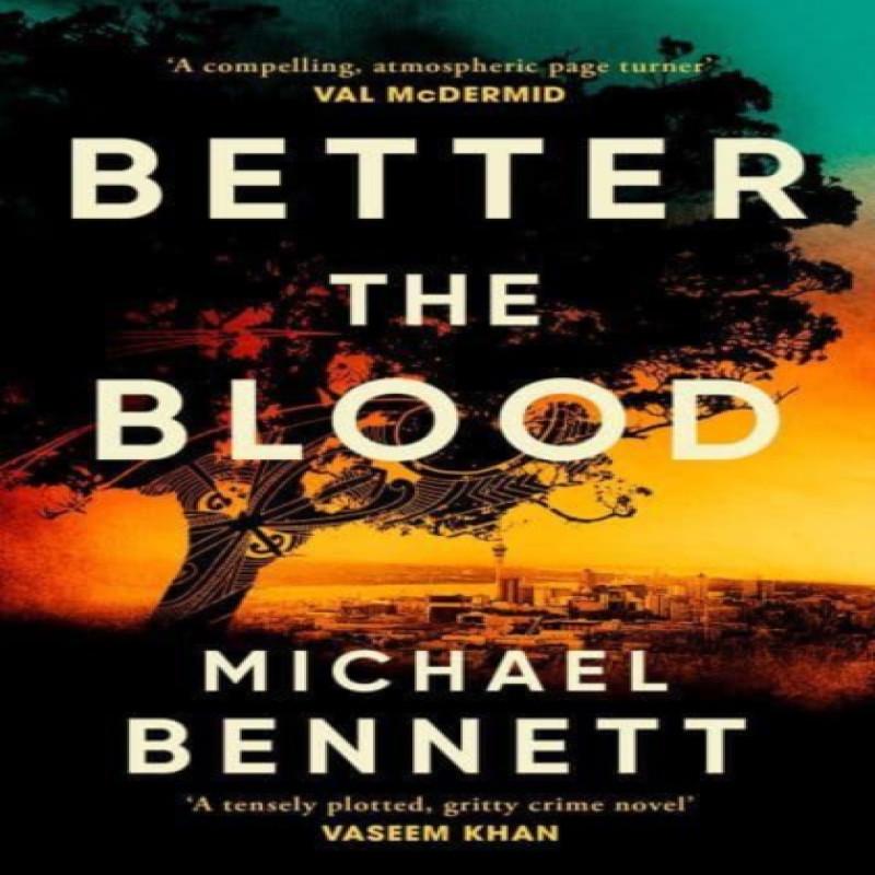 Better the Blood by Michael Bennett Paperback Book 9781398512245